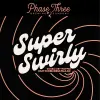 Phase Three Brewing Company Super Swirly