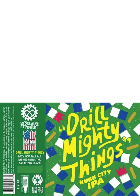 The Brewing Projekt Drill mighty Things