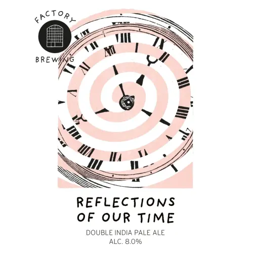 Factory Brewing Reflections of Our Time