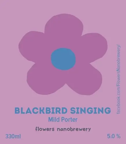 Flowers Nanobrewery Blackbird Singing