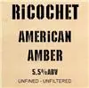Ricochet American Amber