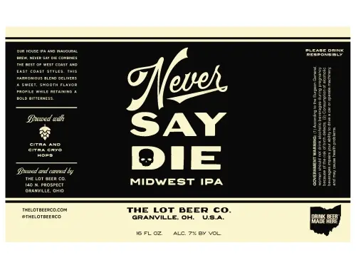 The Lot Beer Co. Never Say Die