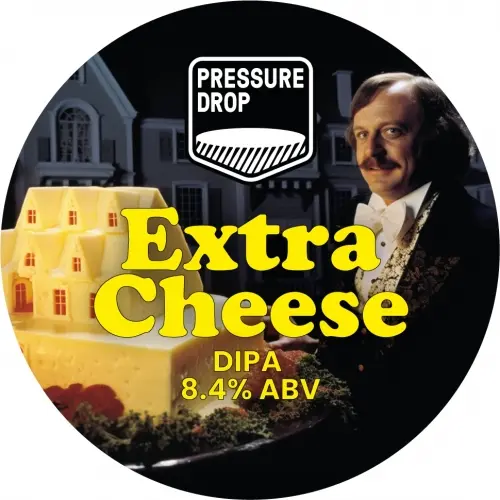 Pressure Drop Brewing Extra Cheese