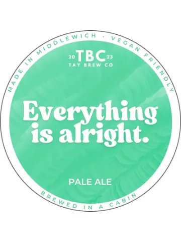 Tay Brew Co. Everything Is Alright