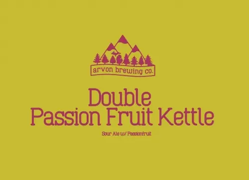 Arvon Brewing Co. Double Passionfruit Kettle