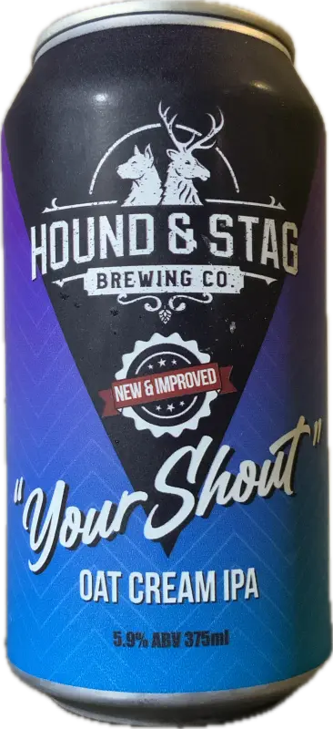 Hound and Stag Your Shout