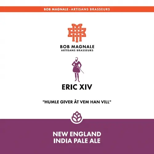 Bob Magnale - Artisans Brasseurs Erik XIV