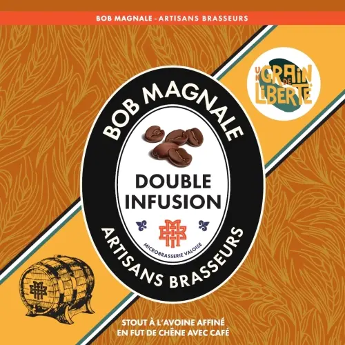Bob Magnale - Artisans Brasseurs Double Infusion (Fût de Chêne)