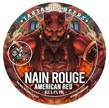 Tartarus Beers Nain Rouge
