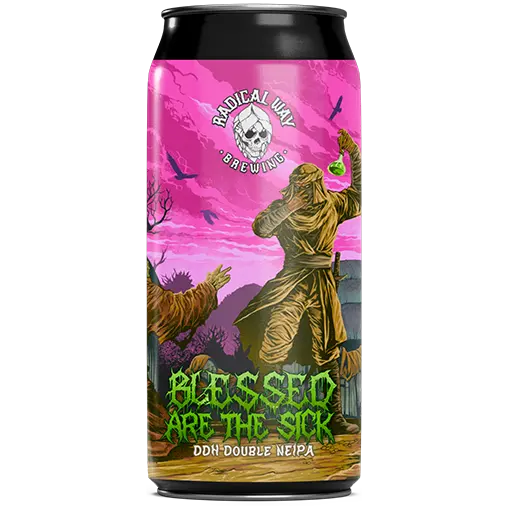 Radical Way Brewing Blessed Are The Sick