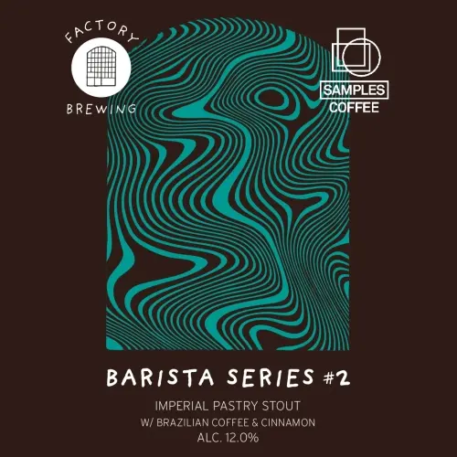 Factory Brewing Barista Series #02 (Brazilian Coffee & Cinnamon)