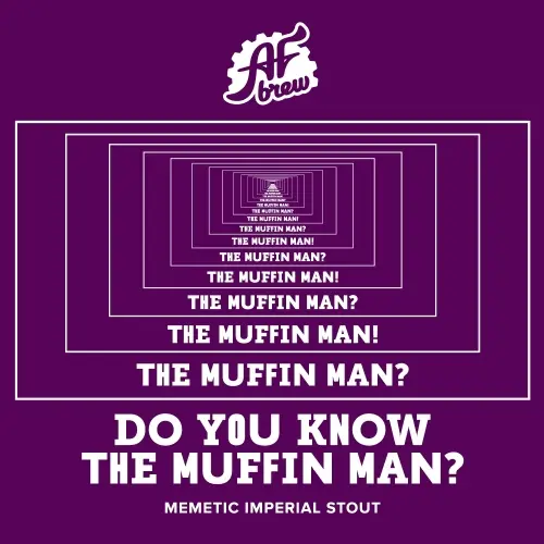 AF Brew Do You Know The Muffin Man?