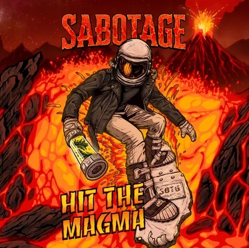 Sabotage Hit the Magma