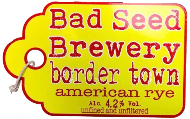 Bad Seed Brewery Border Town