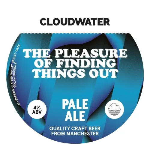 Cloudwater Brew Co The Pleasure Of Finding Things Out