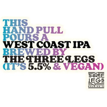 Three Legs Brewing Co This is a West Coast IPA (Cask)