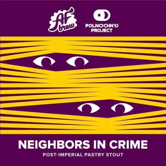 AF Brew Neighbors In Crime