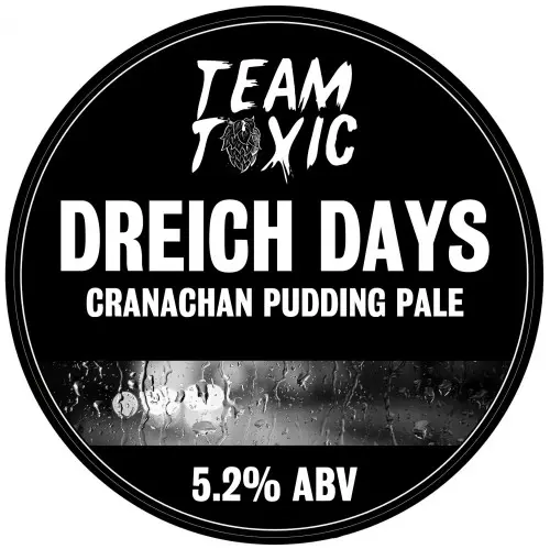 Team Toxic Dreich Days
