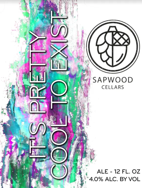 Sapwood Cellars Brewery It's Pretty Cool to Exist