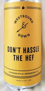 Westbound & Down Brewing Company Don't Hassle the Hef