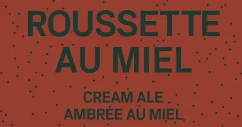 La Confrérie Microbrasserie / Artisans Brasseurs Roussette au Miel