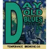 Temperance Brewing Co. Day Old Blues