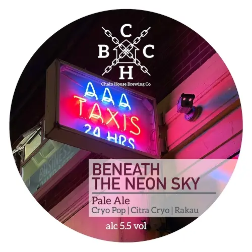 Chain House Brewing Beneath The Neon Sky
