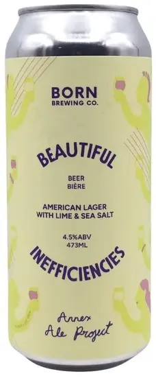 Born Brewing Co. Beautiful Inefficiencies