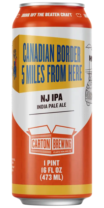 Carton Brewing Canadian Border 5 Miles From Here