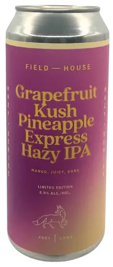 Field House Brewing Grapefruit Kush Pineapple Express Hazy IPA