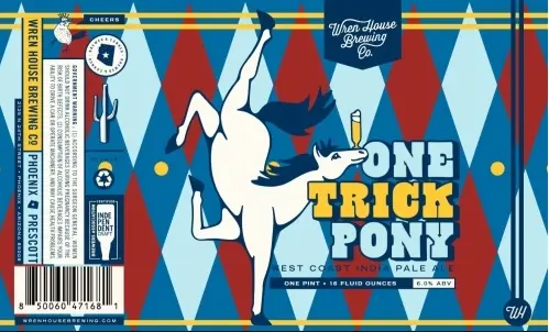 Wren House Brewing Company One Trick Pony