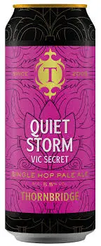 Thornbridge Brewery Quiet Storm - Vic Secret