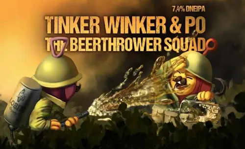 Lobik Brewery Tinker Winker & Po, The Beerthrower Squad