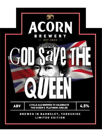 Acorn Brewery God Save The Queen