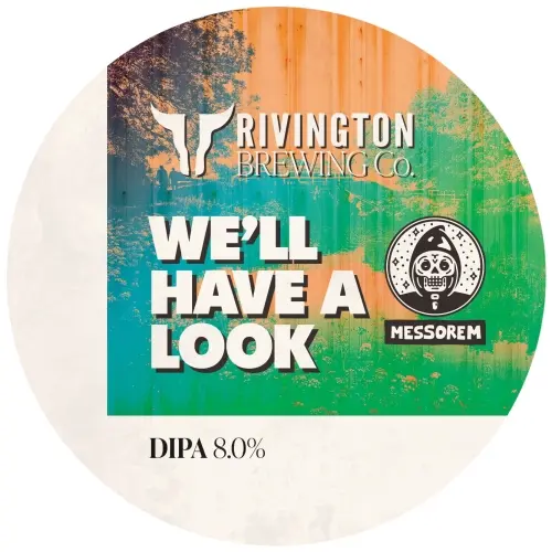 Rivington Brewing Company We'll Have A Look