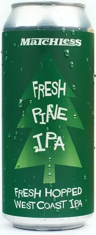 Matchless Brewing Fresh Pine