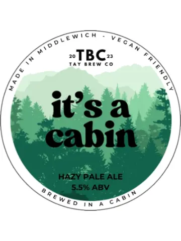 Tay Brew Co. It's A Cabin