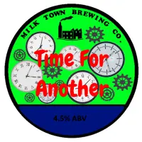 Milk Town Time For Another
