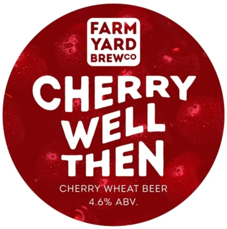 Farm Yard Brew Co. Cherry Well Then