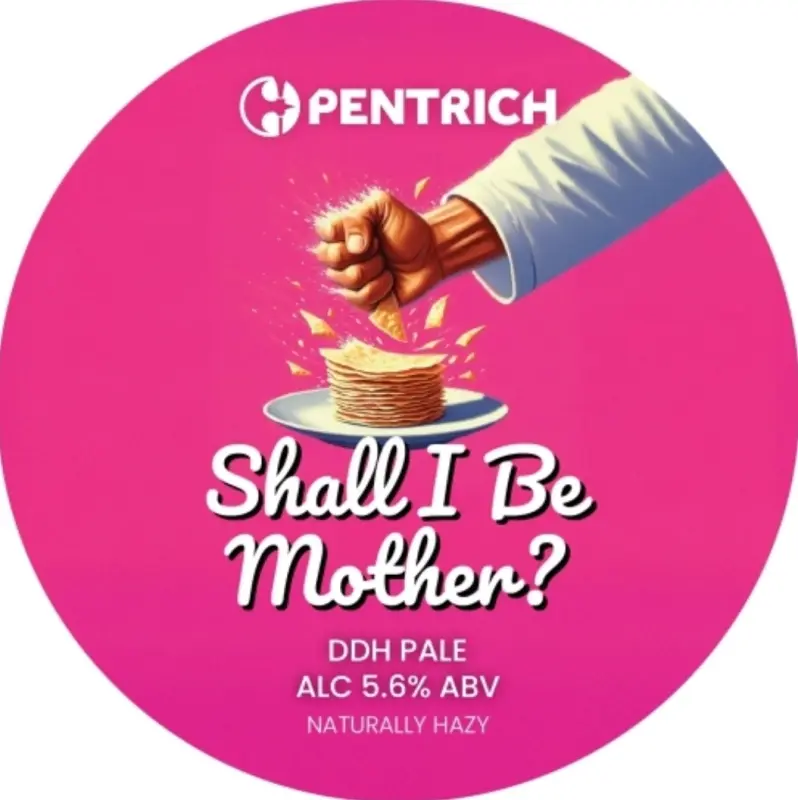 Pentrich Brewing Co. Shall I Be Mother?