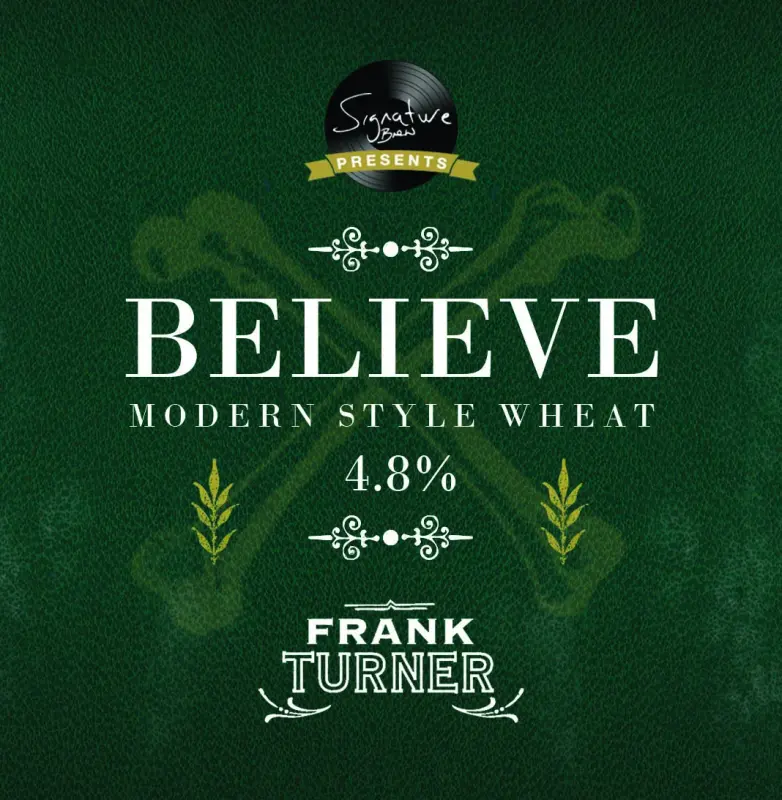 Signature Brew Believe by Frank Turner