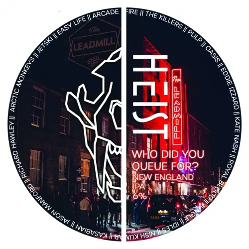 Heist Brew Co. Who Did You Queue For?