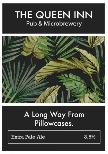 Queen Inn Brewery A Long Way From Pillowcases