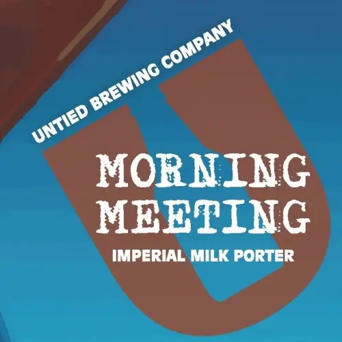 Untied Brewing Company Morning Meeting