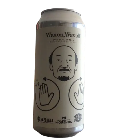 Casa Cervecera Morenos Wax On Wax Off