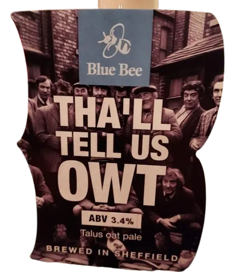 Blue Bee Brewery Tha'll Tell Us Owt