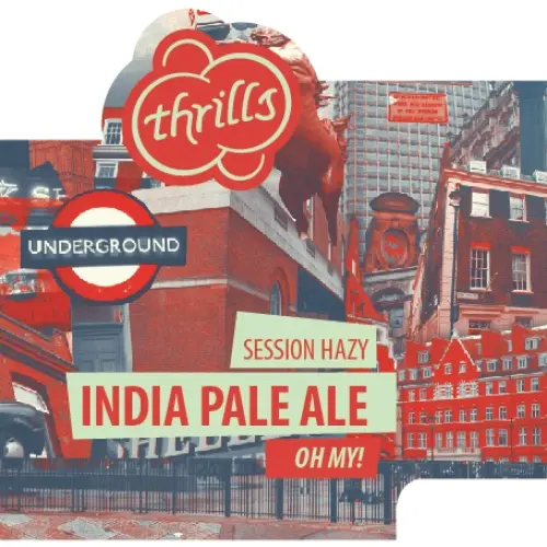 Thrills Oh My! (Session Hazy IPA)