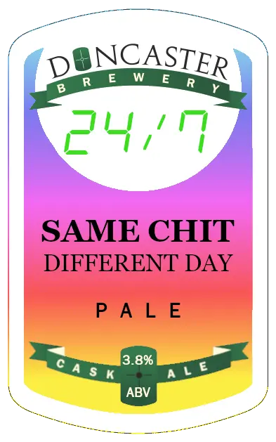 Doncaster Brewery Same Chit Different Day - CF247