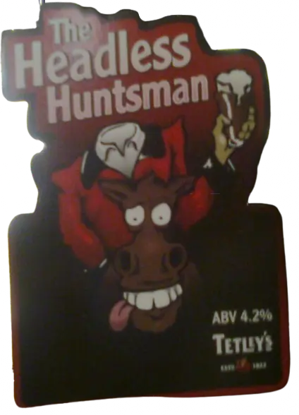 Tetley Brewery Headless Huntsman