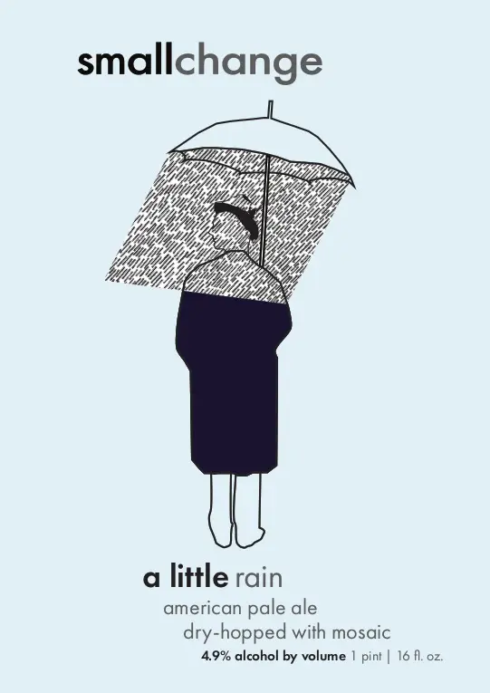 Small Change Brewing Company A Little Rain